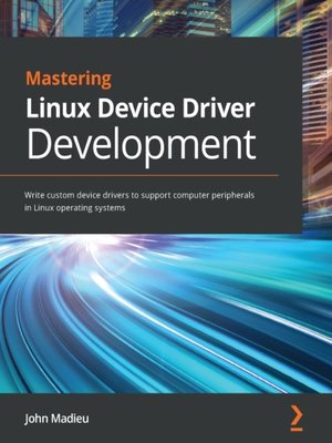 cover image of Mastering Linux Device Driver Development